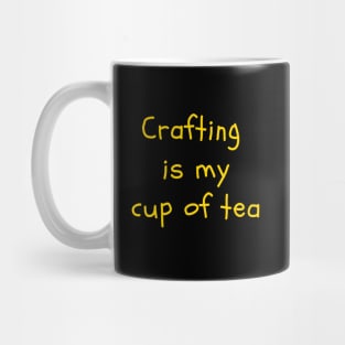 Crafting is My Cup of Tea Mug